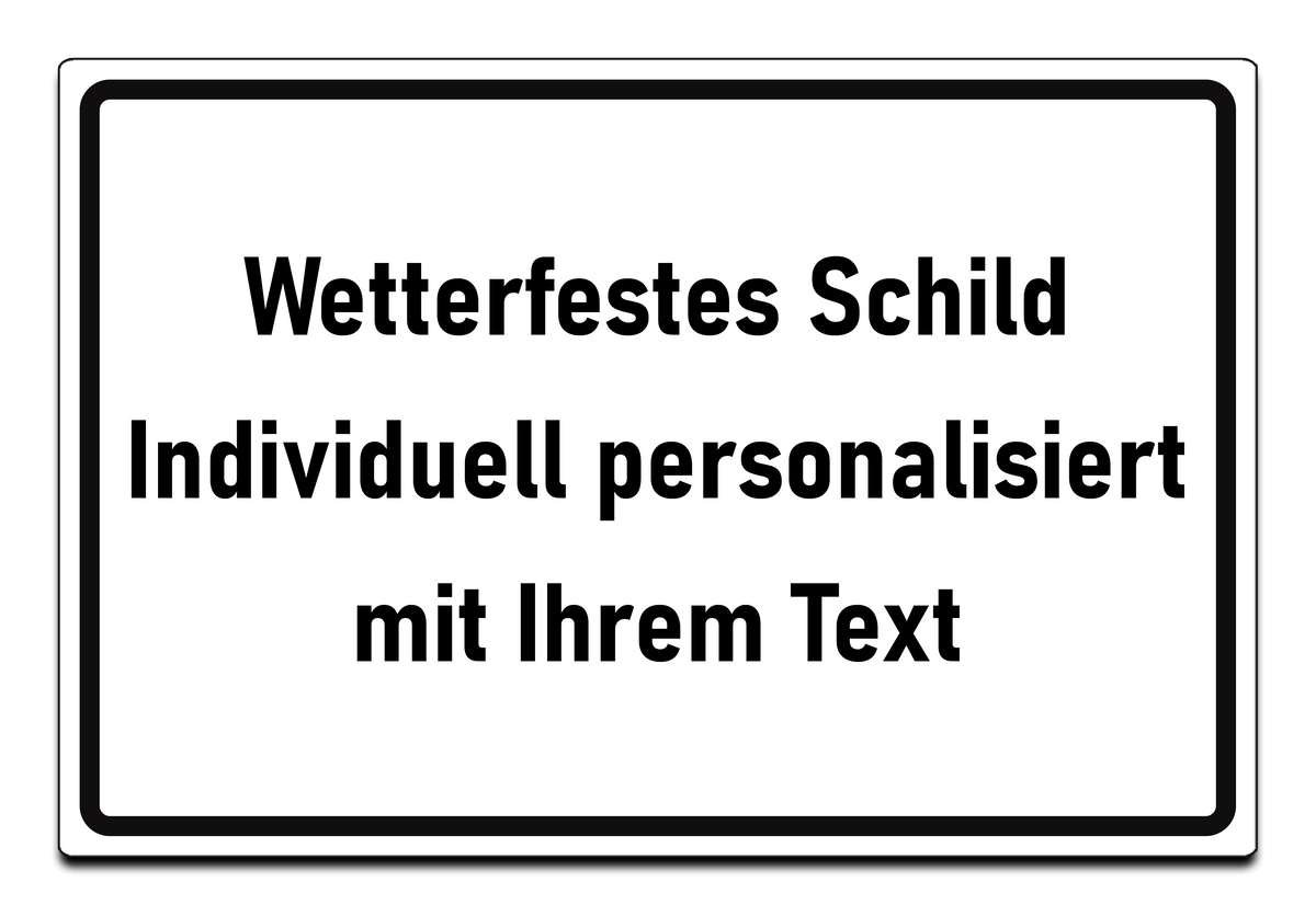 Personalisiertes Hinweisschild mit Wunschtext aus Aluverbund – Wetterfest & UV-beständig